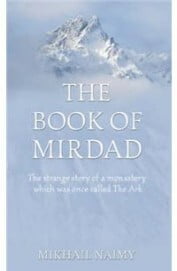Book Of Mirdad The Strange Story Of A Monastery Which Was Once Called The Ark