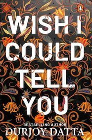Wish I Could Tell You Wish I Could Tell You