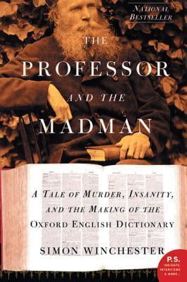The Professor and the Madman: A Tale of Murder