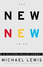 The New New Thing: A Silicon Valley Story