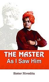 The Master As I Saw Him The Master As I Saw Him