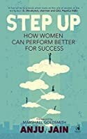 Step Up : How Women Can Perform Better For Success