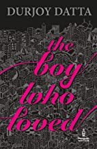 The Boy Who Loved The Boy Who Loved