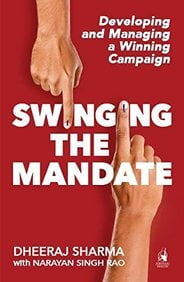 Swinging The Mandate : Developing And Managing A Winning Campaign