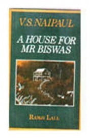 A House for Mr Biswas A House for Mr Biswas