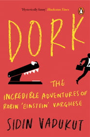 Dork - Incredible Adventures Of Robin Einstein Varghese