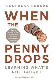 When The Penny Drops : Learning What's Not Taught When The Penny Drops : Learning What's Not Taught