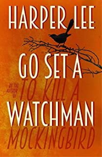 Go Set a Watchman Go Set a Watchman
