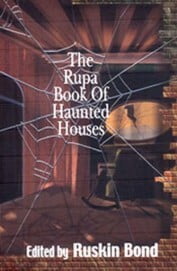 The Rupa Book Of Haunted Houses