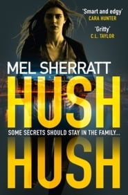 Hush Hush Hush Hush