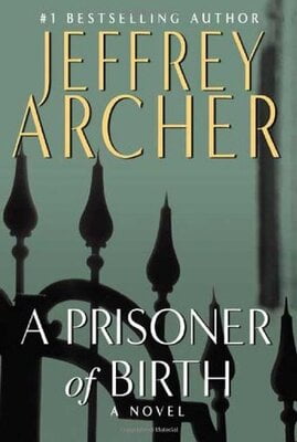 A Prisoner Of Birth A Prisoner Of Birth