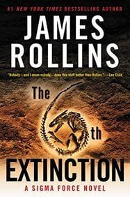 The 6th Extinction: A Sigma Force Novel (Sigma Force Novels)