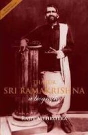 Thakur Sri Ramakrishna A Biography